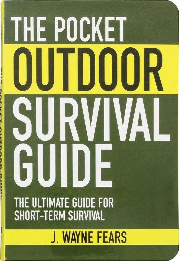 The Pocket Oudoor Survival Guide 3 The Pocket Oudoor Survival Guide